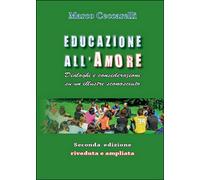 Educazione all’amore. Dialoghi e considerazioni su un illustre sconosciuto