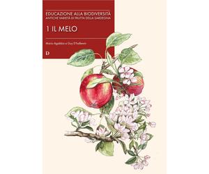 Educazione alla Biodiversità Antiche Varietà di Frutta della Sardegna. 1 il Melo