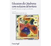 Educazione alla cittadinanza come evoluzione del territorio. Modelli educativi europei a confronto
