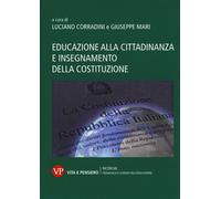 Educazione alla cittadinanza e insegnamento della Costituzione - Corradini, Mari