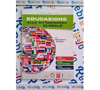 EDUCAZIONE ALLA CITTADINANZA GLOBALE - (9788829206438) + Materiali didattici - Rebillo