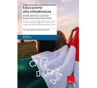 Educazione alla cittadinanza. Schede operative sui principi fondamentali della Costituzione. Nuova ediz.