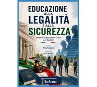 EDUCAZIONE ALLA LEGALITÀ E ALLA SICUREZZA: Percorso di Educazione Civica per Studenti