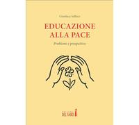 Educazione alla pace. Problemi e prospettive