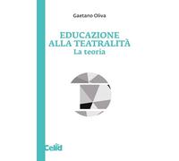 Educazione alla teatralità. La teoria