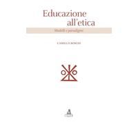 Educazione all'etica. Modelli e paradigmi