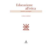 Educazione all'etica. Modelli e paradigmi