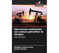 Educazione ambientale nei comuni petroliferi di Sergipe: Realtà e possibilità