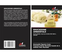 EDUCAZIONE AMBIENTALE: RIUTILIZZARE L'OLIO DA CUCINA PER FARE IL SAPONE