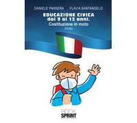 Educazione civica dai 9 ai 13 anni. Costituzione in moto