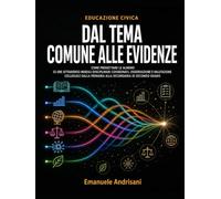 EDUCAZIONE CIVICA: DAL TEMA COMUNE ALLE EVIDENZE: COME PROGETTARE LE ALMENO 33 ORE ATTRAVERSO MODULI DISCIPLINARI COORDINATI, OSSERVAZIONE E ... PRIMARIA ALLA SECONDARIA DI SECONDO GRADO