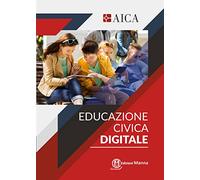 Educazione civica digitale. Per le Scuole superiori: 27 x 19