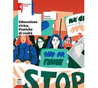 Educazione civica-pratiche di realtà. Per la Scuola media. Con e-book. Con espansione online