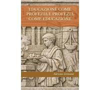 EDUCAZIONE COME PROFEZIA E PROFEZIA COME EDUCAZIONE: LA PEDAGOGIA A ROMA TRA RELIGIONE, POLITICA E DIRITTO