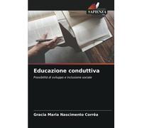 Educazione conduttiva: Possibilità di sviluppo e inclusione sociale
