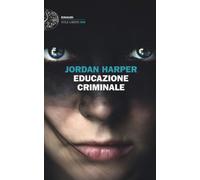Educazione criminale - Harper Jordan