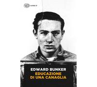 Educazione di una canaglia - Bunker Edward