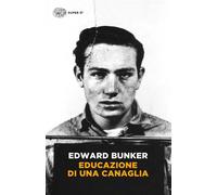 Educazione di una canaglia [Paperback] [Mar 31, 2016] Bunker, Edward and Turchet