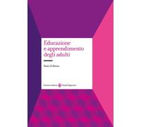 Educazione e apprendimento degli adulti - Di Rienzo Paolo