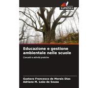 Educazione e gestione ambientale nelle scuole: Concetti e attività pratiche