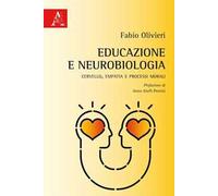 Educazione e neurobiologia. Cervello, empatia e processi morali