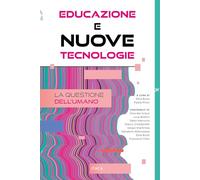 Educazione e nuove tecnologie. La questione dell'umano
