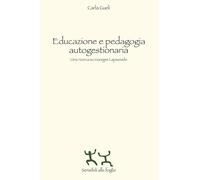 Educazione e pedagogia autogestionaria. Una ricerca su Georges Lapassade