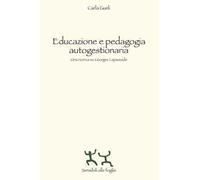 Educazione e pedagogia autogestionaria. Una ricerca su Georges Lapassade