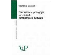 Educazione e pedagogia in tempi di cambiamento culturale
