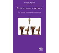 Educazione e scuola. Tra Riforma luterana e Controriforma