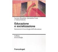 Educazione e socializzazione. Lineamenti di sociologia dell'educazione
