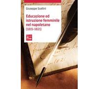 Educazione ed istruzione femminile nel napoletano (1815-1821)