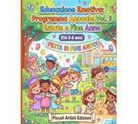 Educazione Emotiva: Programma Annuale Vol. 3 Estate e Fine Anno: Programma Illustrato Kawaii di Educazione Emotiva - Maggio, Giugno e Fine Anno