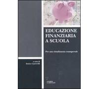 Educazione finanziaria a scuola. Per una cittadinanza consapevole