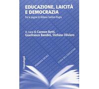 Educazione, laicità e democrazia. Tra le pagine di Antonio Santoni Rugiu
