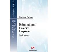 Educazione, lavoro, impresa. Quale legame