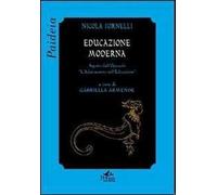 Educazione moderna. Seguito dall'opuscolo «L'adattamento nell'educazione»