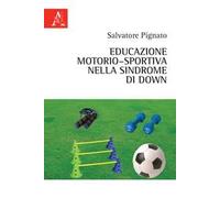 Educazione motorio-sportiva nella sindrome di Down