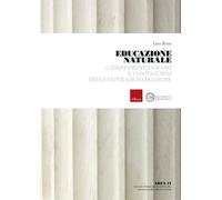 Educazione naturale. L'adattamento umano e l'ontogenesi delle interazioni ...