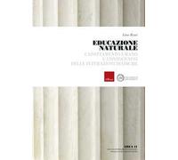 Educazione naturale. L'adattamento umano e l'ontogenesi delle interazioni diadiche