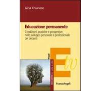 Educazione permanente. Condizioni, pratiche e prospettive nello sviluppo personale e professionale dei docenti