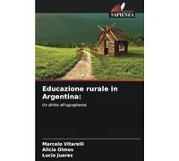 Educazione rurale in Argentina:: Un diritto all'uguaglianza