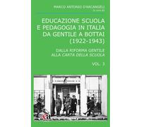 Educazione scuola e pedagogia in Italia da Gentile a Bottai (1922