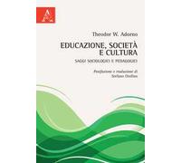 Educazione, società e cultura. Saggi sociologici e pedagogici