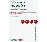 Educazione terapeutica. Metodologia e applicazioni