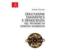 Educazione umanistica e democrazia nel pensiero di Martha Nussbaum