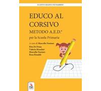 Educo al corsivo. Metodo A.E.D. Per la Scuola primaria