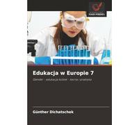 Edukacja w Europie 7: Gender - edukacja kobiet - teoria i praktyka