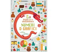 Numeri e grafici. Pazzi per la matematica