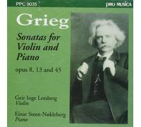 Edvard Grieg Complete Violin Sonatas (Lotsberg, Steen-nokleberg) Album